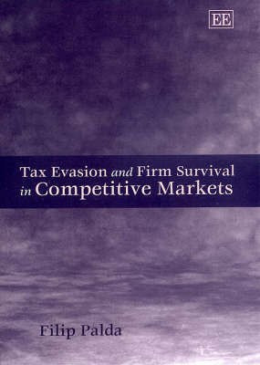 Tax Evasion and Firm Survival in Competitive Markets(English, Hardcover, Palda Flip)