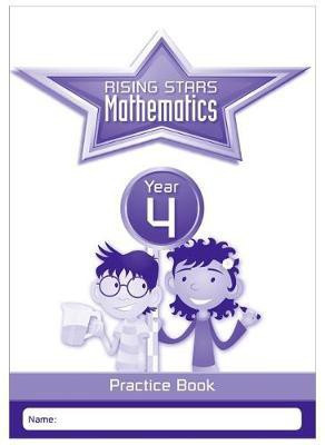 Rising Stars Mathematics Year 4 Practice Book(English, Paperback, Broadbent Paul)