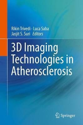 3D Imaging Technologies in Atherosclerosis(English, Hardcover, unknown)