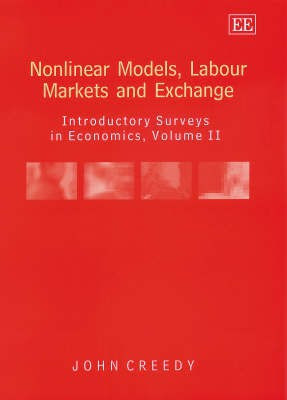 Nonlinear Models, Labour Markets and Exchange(English, Hardcover, Creedy John)