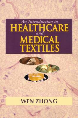 An Introduction to Healthcare and Medical Textiles(English, Paperback, Zhong Wen)