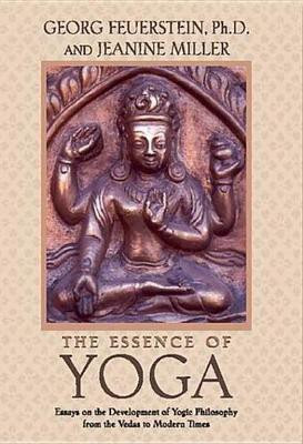 The Essence of Yoga(English, Electronic book text, Feuerstein Georg PhD)