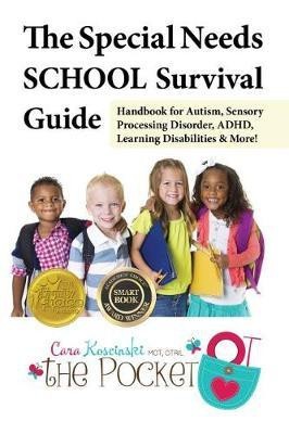 The Special Needs SCHOOL Survival Guide(English, Paperback, Koscinski Cara)