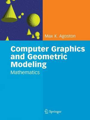 Computer Graphics and Geometric Modeling(English, Electronic book text, Agoston Max K)