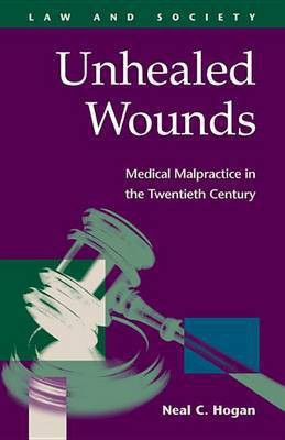 Unhealed Wounds(English, Electronic book text, Hogan Neal C)