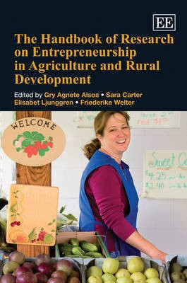 The Handbook of Research on Entrepreneurship in Agriculture and Rural Development(English, Hardcover, unknown)