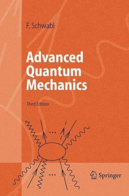 Advanced Quantum Mechanics (3rd Edition)(English, Electronic book text, Schwabl Franz)