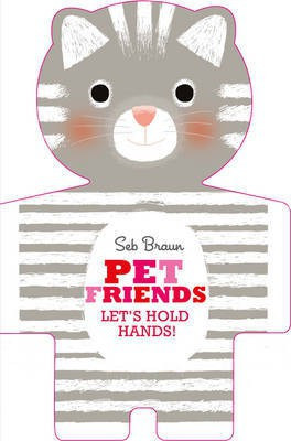 Let's Hold Hands: Pets(English, Hardcover, Braun Sebastien)