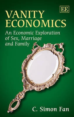 Vanity Economics(English, Hardcover, Fan C. Simon)