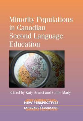 Minority Populations in Canadian Second Language Education(English, Electronic book text, unknown)