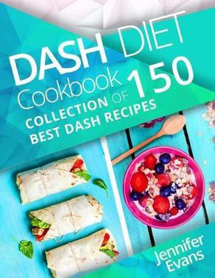 Dash Diet Cookbook(English, Paperback, Evans Jennifer)