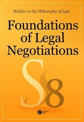 Foundations of Legal Negotiations: Studies in the Philosophy of Law(English, Hardcover, unknown)