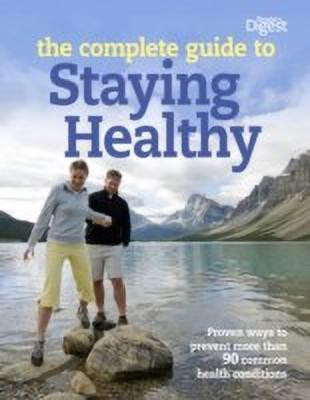 Complete Guide to Staying Healthy(English, Paperback, Reader's Digest)