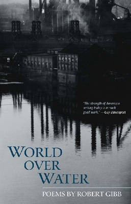 World Over Water(English, Paperback, Gibb Robert)