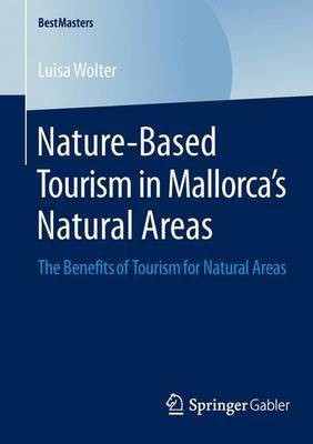 Nature-Based Tourism in Mallorca's Natural Areas(English, Electronic book text, unknown)