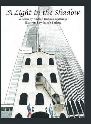 A Light in the Shadow(English, Hardcover, Guttridge Kaitlyn Brianna)