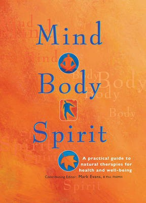 Mind Body Spirit(English, Hardcover, Evans Mark)