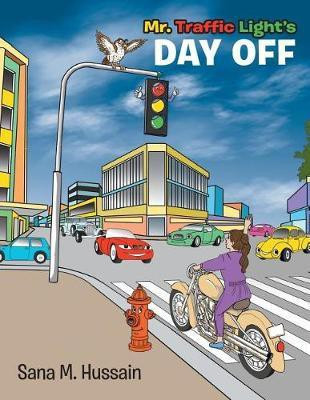 Mr. Traffic Light's Day Off(English, Paperback, Hussain Sana M)