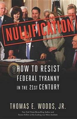 Nullification(English, Electronic book text, Woods Thomas E. Jr.)