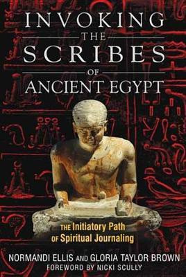 Invoking the Scribes of Ancient Egypt(English, Electronic book text, Ellis Normandi)