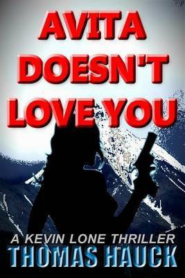 Avita Doesn't Love You(English, Electronic book text, Hauck Thomas A)