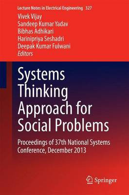 Systems Thinking Approach for Social Problems; Proceedings of 37th National Systems Conference, December 2013(English, Electronic book text, unknown)
