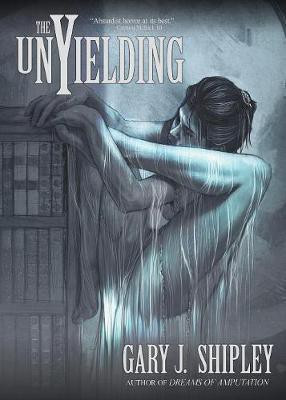 The Unyielding(English, Paperback, Shipley Gary J)