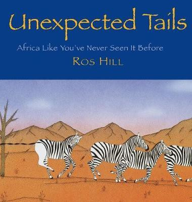Unexpected Tails(English, Paperback, Hill Ros)