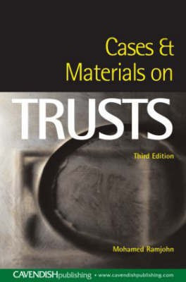 Cases and Materials on Trusts(English, Paperback, Ramjohn Mohamed)