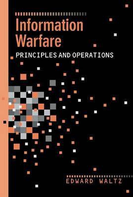 Information Warfare Principles and Operations(English, Electronic book text, Waltz Edward)