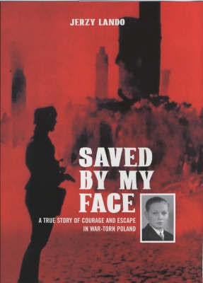 Saved by My Face(English, Hardcover, Lando Jerzy)