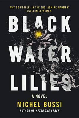 Black Water Lilies(English, Electronic book text, Bussi Michel)