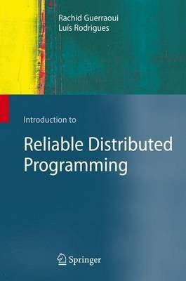 Introduction to Reliable Distributed Programming(English, Electronic book text, Guerraoui Rachid)