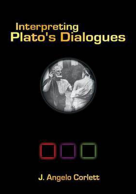 Interpreting Plato's Dialogues(English, Electronic book text, Corlett J Angelo)