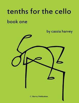Tenths for the Cello, Book One(English, Paperback, Harvey Cassia)