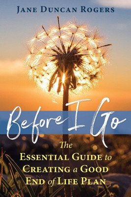 Before I Go(English, Paperback, Rogers Jane Duncan)