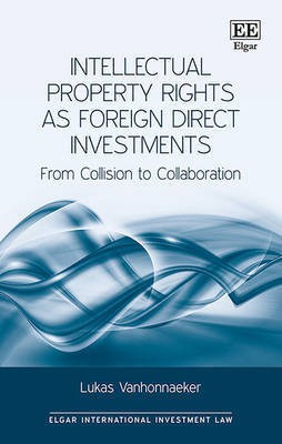Intellectual Property Rights as Foreign Direct Investments(English, Hardcover, Vanhonnaeker Lukas)