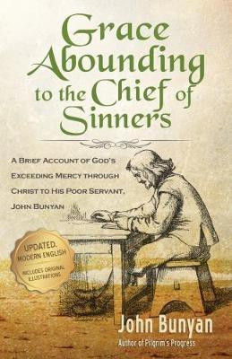 Grace Abounding to the Chief of Sinners(English, Paperback, Bunyan John)