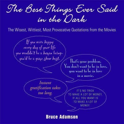 Best Things Ever Said in the Dark(English, Hardcover, unknown)