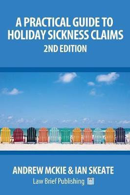 A Practical Guide to Holiday Sickness Claims, 2nd Edition(English, Paperback, Mckie Andrew)