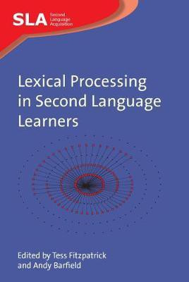 Lexical Processing in Second Language Learners(English, Electronic book text, unknown)