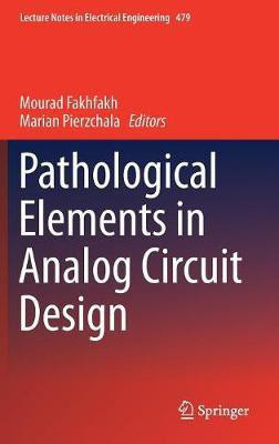 Pathological Elements in Analog Circuit Design(English, Hardcover, unknown)