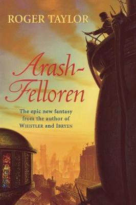Arash-Felloren(English, Paperback, Taylor Roger)