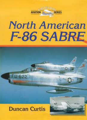 North-American F-86 Sabre(English, Hardcover, Curtis Duncan)