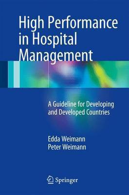 High Performance in Hospital Management(English, Hardcover, Weimann Edda)