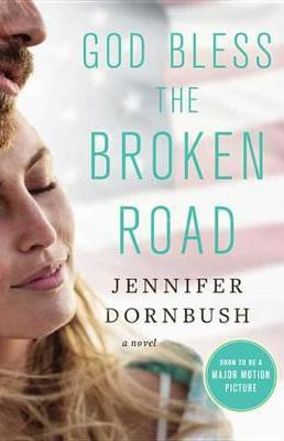 God Bless the Broken Road(English, Electronic book text, Dornbush Jennifer)