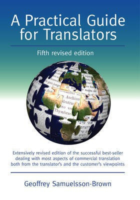 A Practical Guide for Translators(English, Hardcover, Samuelsson-Brown Geoffrey)