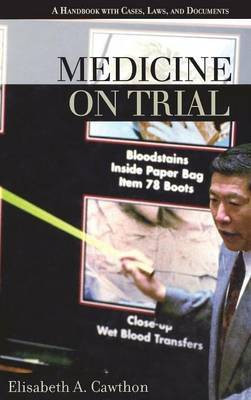 Medicine on Trial(English, Hardcover, Cawthon Elisabeth Albrecht)