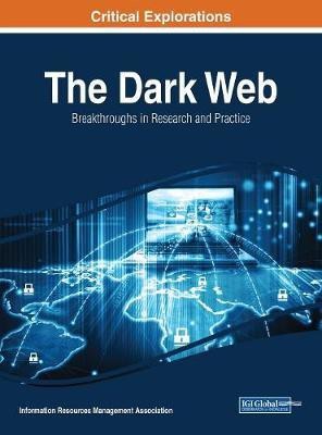 The Dark Web: Breakthroughs in Research and Practice(English, Electronic book text, unknown)