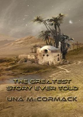 The Greatest Story Ever Told(English, Paperback, McCormack Una)